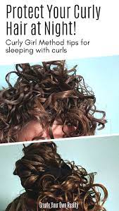 How To Sleep With Curly Hair The Curly Girl Method Create Your Own Reality Curly Hair Styles Naturally Curly Hair Styles Curly Girl Method
