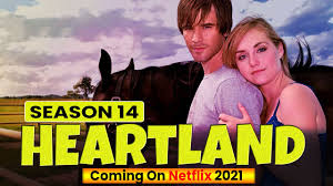 Among the biggest new titles arriving on the platform are. Heartland Season 14 Coming In 2021 Release On Netflix Youtube