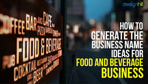 We did not find results for: How To Generate The Business Name Idea For Food And Beverage Business
