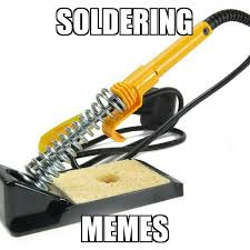 Soldering Memes Home Facebook