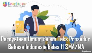 Pernyataan umum tentang kiat berwawancara kerja. Materi Pernyataan Umum Dalam Teks Prosedur Mapel Bahasa Indonesia Kelas 11 Sma Ma Bospedia