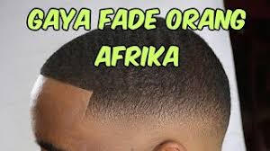 Selain pilihan potongan rambut yang kece, pria biasanya menggunakan pomade untuk menata rambutnya agar terkesan lebih rapi. Gaya Fade Rambut Keriting Model Rambut Orang Afrika Youtube