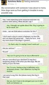 A lot of guys (not all) will say just about anything to get you into bed, and if a woman is really into him, then she may respond to these three words. This Woman Rejected A Marriage Proposal Because The Guy Didn T Like Her Dog