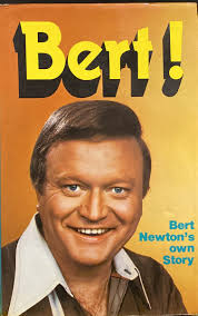 Bert! Bert's Newton own story, Hardcover,1977
