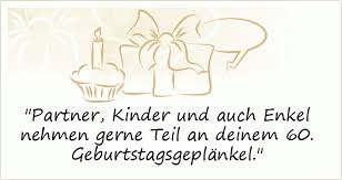 Sprüche Zum 60 Geburtstag Einer Von 40 Sprüchen