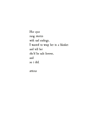 Her Eyes Atticuspoetry Atticuspoetry Quotes Poetry Words Quotes Quotes Inspirational Quotes
