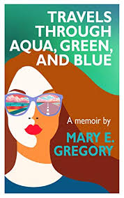 At aquagreen global, we pride ourselves with first class customer service. Amazon Com Travels Through Aqua Green And Blue A Memoir Ebook Gregory Mary E Kindle Store