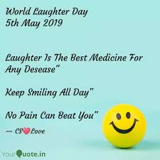 World laughter day is celebrated in all of the big cities across the world. World Laughter Day 5th Ma Quotes Writings By Sanaf Khan Yourquote