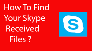 I downloaded some files through skype but i can't find them anymore. How To Find Your Skype Received Files Youtube