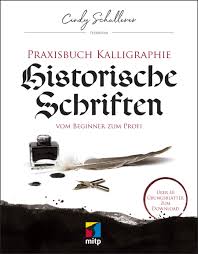 Praxisbuch Kalligraphie Historische Schriften Vom Beginner Zum Profi Mitp Kreativ Amazon De Cindy Schullerer Bucher Das wort „kalligraphie (korrekt ist auch kalligrafie und calligraphy (en.)) stammt aus dem griechischen und bedeutet die kunst des schönen schreibens.