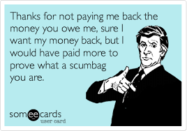 Thanks Me Quotes Funny Money Quotes Debt Quote