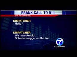 Prank 911 Caller Pretends To Be Schwarzenegger Youtube