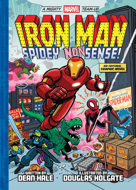 Iron Man: Spidey Nonsense! (A Mighty Marvel Team-Up) (Hardcover) | ABRAMS