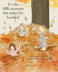 Mix a little foolishness with your serious plans; Positive Quotes For Women It S The Little Moments That Make Life Beautiful Quotess Bringing You The Best Creative Stories From Around The World