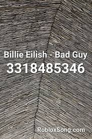 You can get the best discount of up to 80% off. Billie Eilish Bad Guy Roblox Id Roblox Music Codes Roblox Bad Guy Billie Eilish