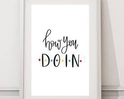 How You Doin Friends Friends Tv Show Friends Quote Joey Quote Wall Decor Wall Print Friends Quotes Friends Tv Friends Tv Show