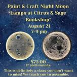 Paint & Craft Night Moon Lamps at Citrus & Sage Bookshop!