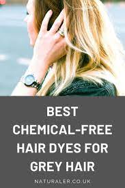 Best Chemical Free Hair Dyes For Grey Hair List Of Safe Non Toxic Hair Dyes For Grey Hair Naturaler N Chemical Free Hair Chemical Free Hair Dye Free Hair
