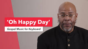 Gospel Music for Keyboard: ‘Oh Happy Day’ by the Edwin Hawkins Singers