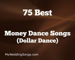90 Best Money Dance Songs Dollar Dance 2020 Money Dance Dollar Dance Money Dance Wedding