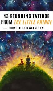 Voir plus d'idées sur le thème tatouage petit prince, tatouage, le petit prince. 47 Captivating The Little Prince Tattoos Bona Fide Bookworm