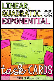 Linear Quadratic Or Exponential Task Card Activity In 2020 Quadratics Exponential Task Card Activities