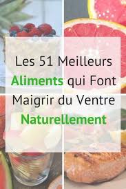 Aliments Qui Font Maigrir Les 50 Meilleurs Aliments Pour Perdre Du Poids Naturellement Et Efficacement Aliment Qui Fait Maigrir Aliments Pour Perdre Du Poids Maigrir Du Ventre
