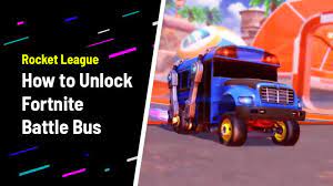 This code will unlock the popcorn rocket boost animation for your. How To Unlock Fortnite Battle Bus In Rocket League Llama Rama Challenge Guide