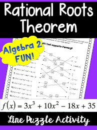 Rational Roots Theorem Activity For Algebra 2 Or Precalculus Rational Root Theorem Algebra Fun Theorems