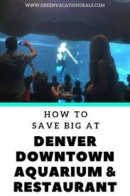 Up To 25 Off All Day Aquarium Adventure Exhibit Tickets Restaurant Gift Cards At Downtown Denver Aquarium In Denver Aquarium Vacation Deals Downtown Denver