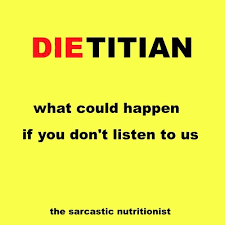 Thesarcasticnutritionist Dietitian Dietitian Humor Dietitian Quote Registered Dietitian Humor