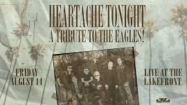 Heartache Tonight (Tribute to the Eagles) at Live at the Lakefront