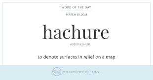 Word Of The Day Hachure Words Word Of The Day Uncommon Words