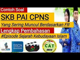 Soal Skb Pai Cpns Yang Sering Muncul Berdasarkan Fr Episode Sejarah Kebudayaan Islam Youtube Pai Sejarah Budaya