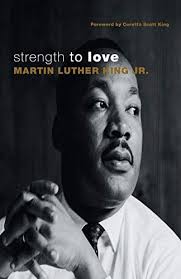 Strength To Love By Martin Luther King Jr In 2020 Martin Luther King Martin Luther King Jr Luther