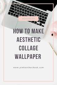 This collage app is an a to z solution for all photo editing, framing, and publishing needs. How To Make Aesthetic Collage Wallpapers Pink On The Cheek