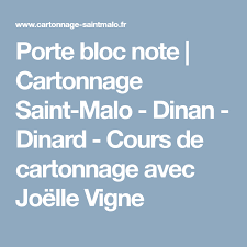 Porte Bloc Note Cartonnage Saint Malo Dinan Dinard Cours De Cartonnage Avec Joelle Vigne Dinard Cartonnage Saint Malo
