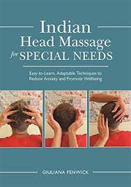 The complete illustrated guide massage is one of the oldest healing modalities in the world and even modern science is proving its incredible power to. Indian Head Massage For Special Needs Easy To Learn Adaptable Techniques To Reduce Anxiety And Promote Wellbeing Kindle Edition By Fenwick Giuliana Health Fitness Dieting Kindle Ebooks Amazon Com