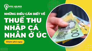 Thuế thu nhập cá nhân ở Úc: Tất cả những điều bạn cần biết