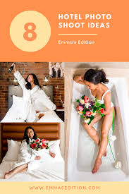 How to choose the best birthday idea for a photo? Hotel Photo Shoot Ideas 8 Poses You Can Try Emma S Edition