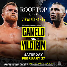 Canelo vs avni yildirim takes place on saturday, february 27. Canelo Vs Yildirim Viewing Party Tickets At Your Computer Or Mobile Device Tixr At Rooftop Live In Hollywood At Rooftop Live Tixr