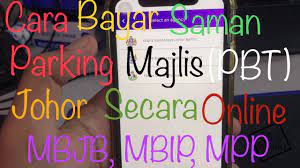 Probably didnt notice them because of case in point, my colleague got a saman for not paying a parking fee. Cara Bayar Saman Parking Johor Online Mbjb Mbip Mp Pontian Youtube