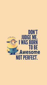 Minion I Was Born To Be Awsome Iphone 6 Plus Hd Wallpaper Minion Wallpaper Iphone Dont Touch My Phone Wallpapers Funny Minion Quotes