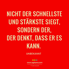 Unbekannt Nicht Der Schnellste Und Starkste Siegt Agitano
