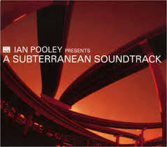 43:09 (lp)57:57 (cd del 2011). Ian Pooley A Subterranean Soundtrack 2005 Cd Discogs