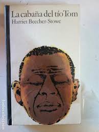 Harriet beecher stowe leer la cabaña del tío tom online. Bjs Harriet Beecher Stowe La Cabana Del Tio Vendido En Venta Directa 139305462