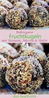 Rezept Mit Nahrstofftabellen Fruchtkugeln Mit Rosinen Nussen Und Haferflocken Rezept Rosinen Rezepte Ideen Furs Essen