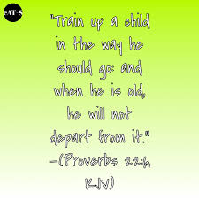Check spelling or type a new query. Eat S Bible Verse Of The Day Train Up A Child In Facebook