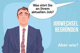 Und suche nach einer neuen herausforderung, wo ich. Jobwechsel Begrunden 8 Grunde Beispiele Formulierungen