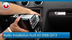 Radio Installation Audi A3 2008 2013 Youtube